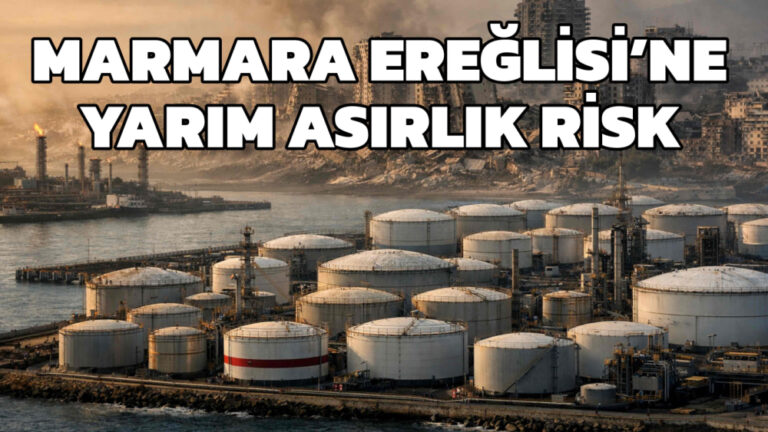 MARMARAEREĞLİSİ’NE YARIM ASIRLIK RİSK