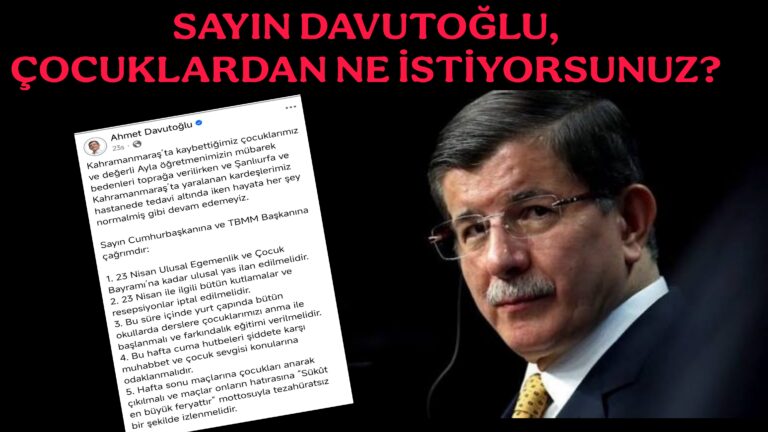 Yas Popülizmi ve Bayramın İnfazı: Sayın Davutoğlu, Çocuklardan ne istiyorsunuz?
